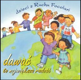 Dzieci z ruchu Focolari - Dawać to największa radość [CD]