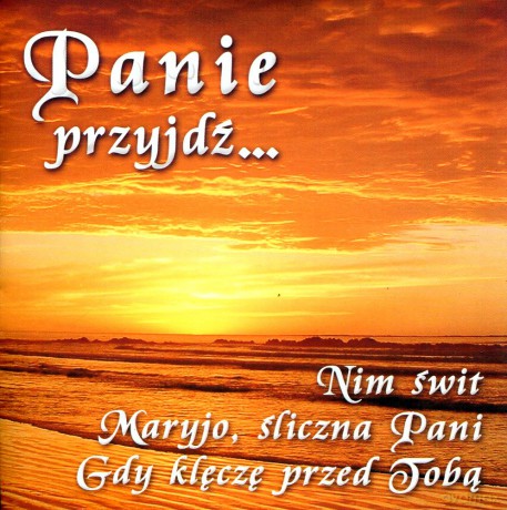 Panie przyjdź [CD]