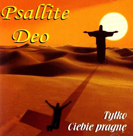 Psallite Deo. Tylko ciebie pragnę [CD]