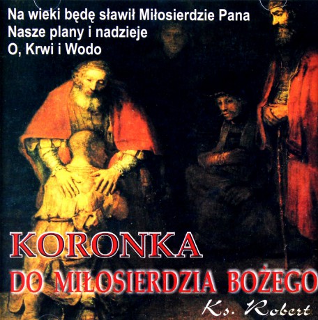 Koronka do Miłosierdzia Bożego [CD]