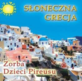 Słoneczna Grecja - Zorba, Dzieci Pireusu [CD]