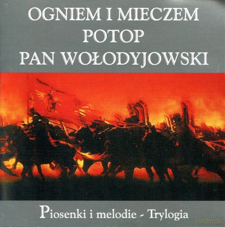 Na zielonej Ukrainie - piosenki i melodie Trylogia: Ogniem i mieczem, Potop, Pan Wołodyjwski [CD]