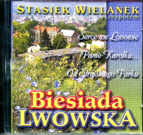 Stasiek Wielanek: Biesiada Lwowska [CD]