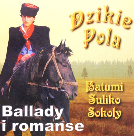 Dzikie Pola - ballady i romanse [CD]