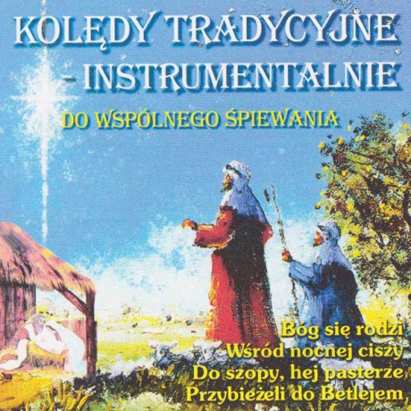 Kolędy tradycyjne - instrumentalnie [CD]