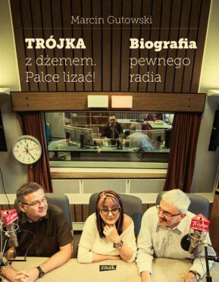 Trójka z dżemem - palce lizać! - Marcin Gutowski [KSIĄŻKA]
