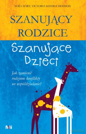 Szanujący Rodzice Szanujące dzieci - Sura Hart, Victoria Kindle Hodson [KSIĄŻKA]
