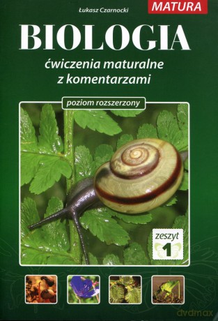BIOLOGIA 1 - ćwiczenia maturalne z komentarzami tom 1 -  Łukasz Czarnocki [KSIĄŻKA]
