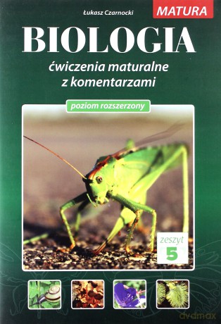 BIOLOGIA 5 - ćwiczenia maturalne z komentarzami tom 5 -  Łukasz Czarnocki [KSIĄŻKA]
