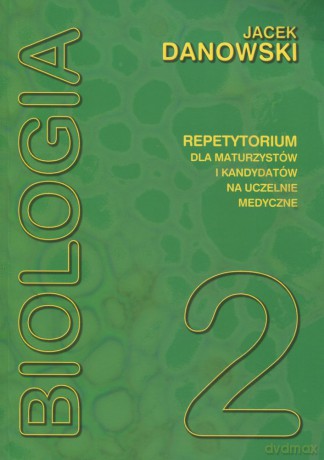 Biologia Repetytorium Tom 2  -  Jacek Danowski [KSIĄŻKA]