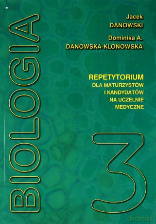 Biologia Repetytorium Tom 3  -  Jacek Danowski [KSIĄŻKA]