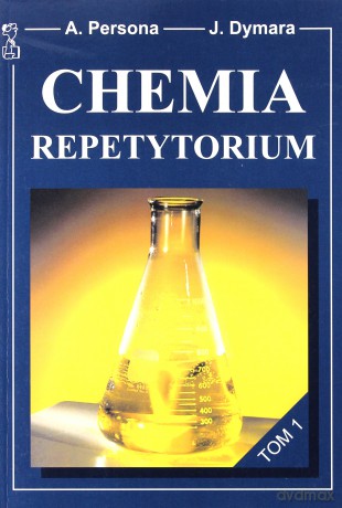 Chemia Repetytorium Tom 1 - Andrzej Persona, Jarosław Dymara [KSIĄŻKA]