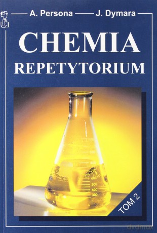 Chemia Repetytorium Tom 2 -  Andrzej Persona, Jarosław Dymara [KSIĄŻKA]