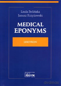 Medical Eponyms  -  Janusz Krzyżowski [KSIĄŻKA]
