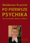 Po Pierwsze Psychika -  W. Krynicki [KSIĄŻKA]
