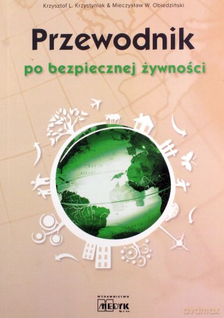 Przewodnik po bezpiecznej żywności  -   [KSIĄŻKA]