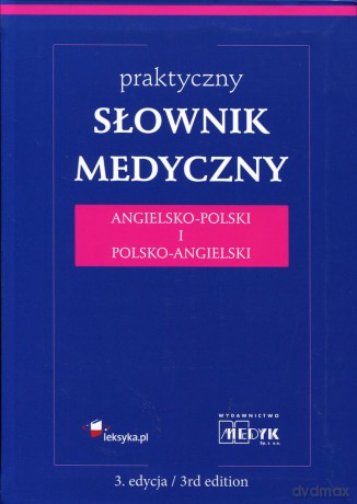 Słownik Medyczny Polsko-Angielski i Angielsko-Polski -   [KSIĄŻKA]