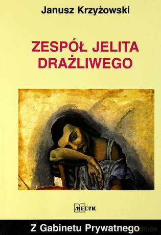 Zespół Jelita Drażliwego (wydanie 2004) -  Janusz Krzyżowski [KSIĄŻKA]