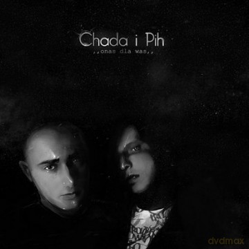 Chada i Pih: O Nas Dla Was (digipack) [CD]