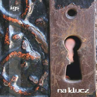 IGS  (IGOR): Na Klucz (digipack) [CD]