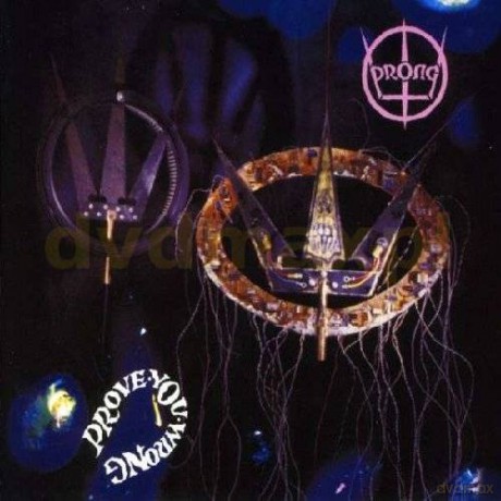 Prong: Prove You Wrong [CD]