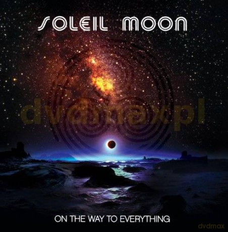 Soleil Moon: On The Way To Everything [CD]