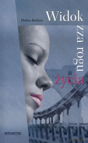 Widok zza rogu życia - Halina Biedroń  [KSIĄŻKA]