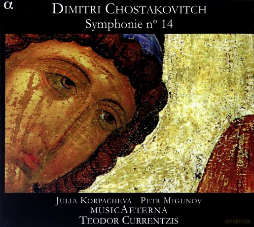 Dmitri Shostakovich: MusicAeterna, Teodor Currentzis, Julia Korpacheva, Petr Migunov: Symphony No. 14 [CD]