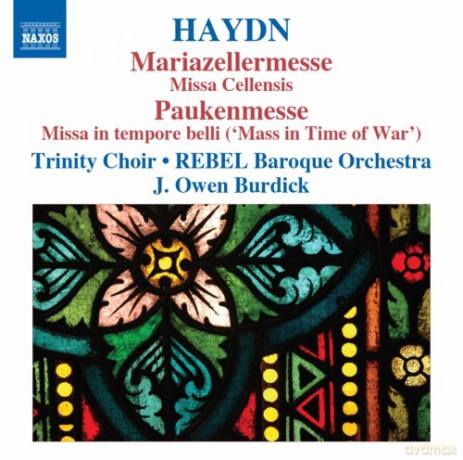 Haydn: Trinity Choir, Rebel Baroque Orchestra, J. Owen Burdick: Mariazellermesse, Paukenmesse [CD]