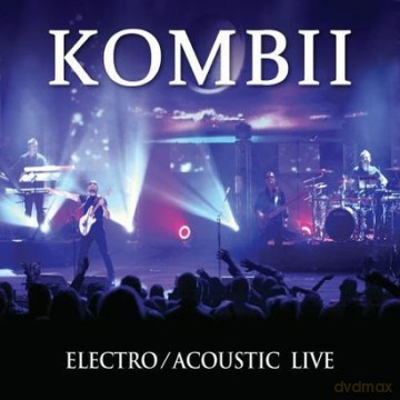 Kombii: Electro Acoustic Live (digipack) [CD]+[DVD]