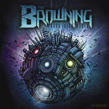 The Browning: Burn This World [2CD]