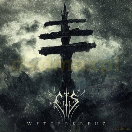 Eis: Wetterkreuz [CD]