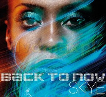 Skye: Back To Now (digipack) [CD]