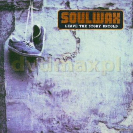 Soulwax: Leave The Story Untold [CD]