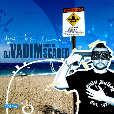 Dj Vadim: Don`T Be Scared [CD]