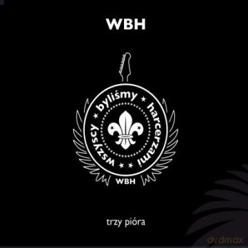 Wbh: Trzy Pióra (digipack) [CD]
