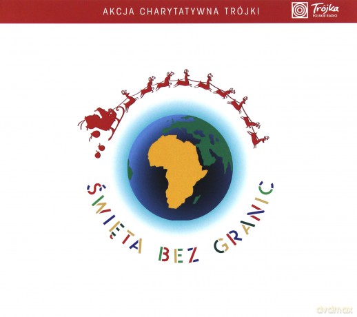 Święta bez granic - Akcja Charytatywna Trójki (Idą Świeta 6) (digipack) [CD]