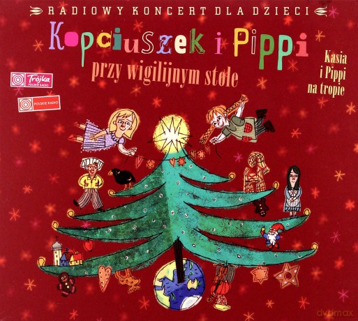 Kopciuszek i Pipi przy wigilijnym stole. Kasia i Pippi na tropie. Radiowy koncert dla dzieci (digipack) [CD]