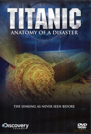 Titanic: Anatomy of a Disaster [DVD]