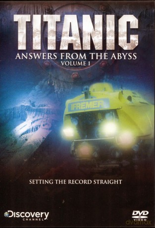 Titanic: Answers From The Abyss Volume 1 [DVD]
