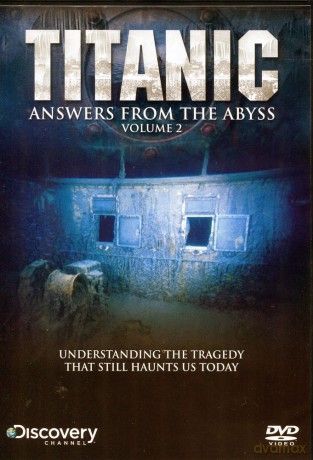 Titanic: Answers From The Abyss Volume 2 [DVD]