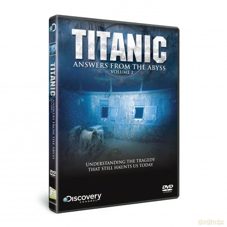 Titanic: Answers From The Abyss Volume 2 [DVD]