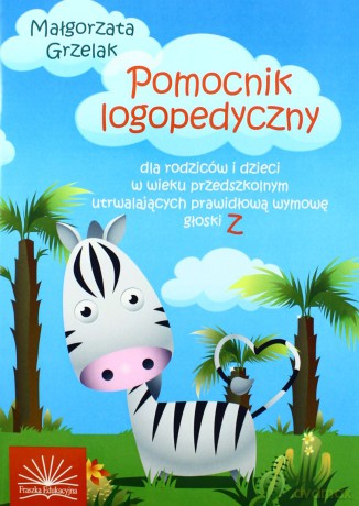 Pomocnik Logopedyczny Z - Małgorzata Grzelak [KSIĄŻKA]