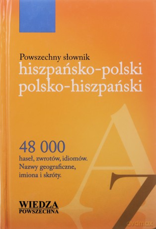 Powszechny słownik hiszpańsko-polski polsko-hiszpański [KSIĄŻKA]