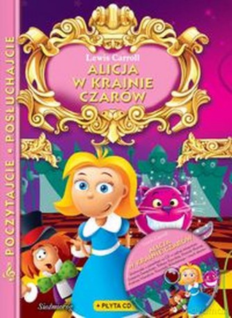 Alicja w krainie czarów - Poczytajcie, posłuchajcie  AUDIOBOOK [KSIĄŻKA]+[CD]