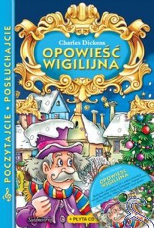 Opowieść wigilijna - Poczytajcie, posłuchajcie [KSIĄŻKA]+[CD]