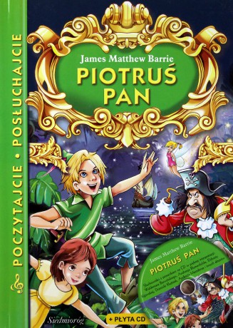 Piotruś Pan - Poczytajcie, posłuchajcie AUDIOBOOK [KSIĄŻKA]+[CD]