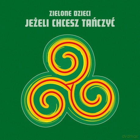Zielone Dzieci: Jeżeli chcesz tańczyć [CD]