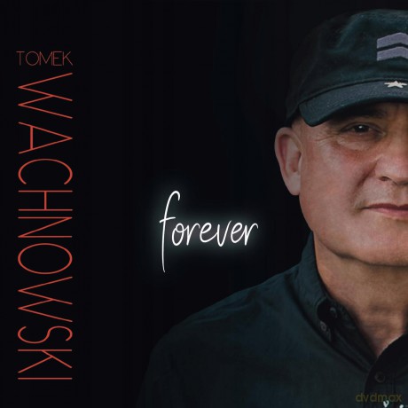 Tomek Wachnowski: Forever [CD]