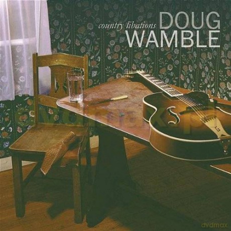 Doug Wamble: Country Libations [CD]